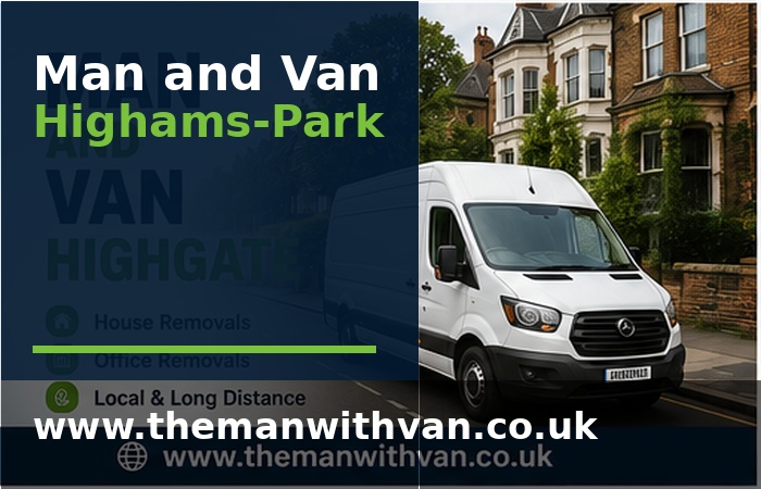 Man and van in Highams Park, E4