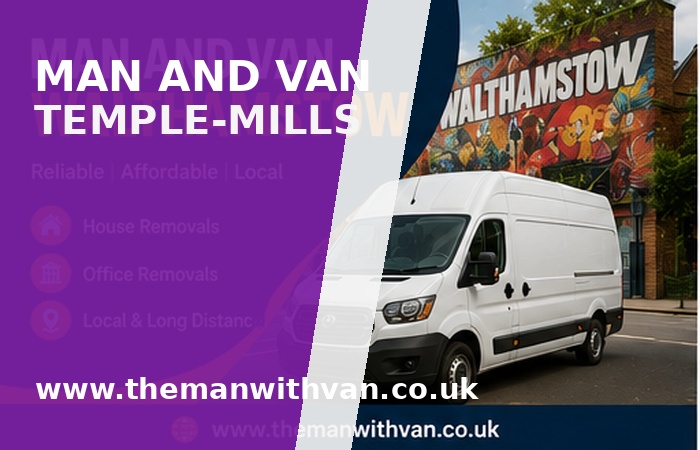 Man and van in Temple Mills, E15