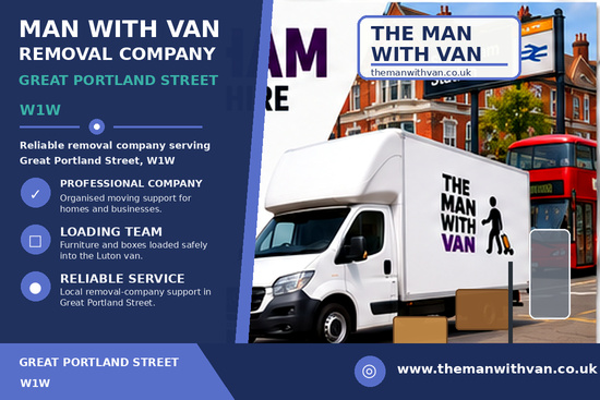 Man with a van removal company in Great Portland Street, W1W
