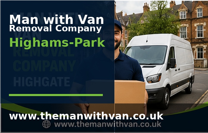 Man with a van removal company in Highams Park, E4