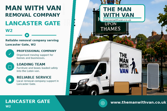 Man with a van removal company in Lancaster Gate, W2