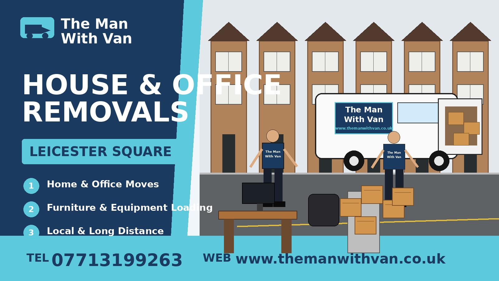 Man with a van removal company in Leicester Square, WC2