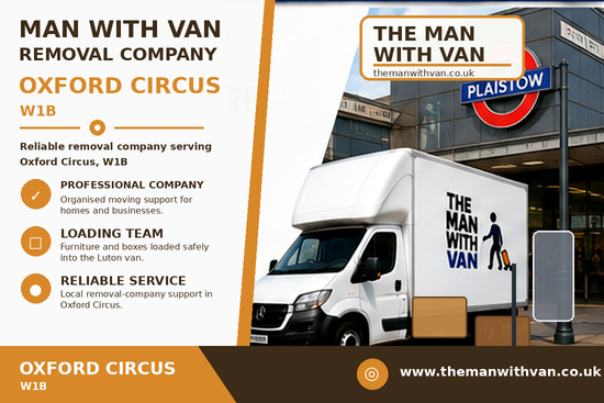 Man with a van removal company in Oxford Circus, W1B