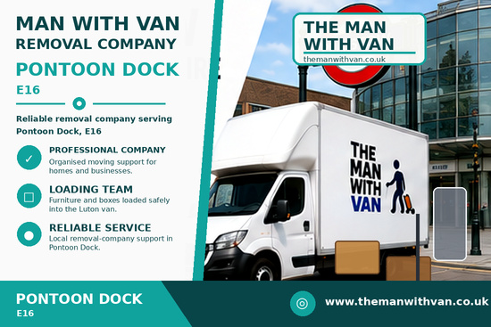 Man with a van removal company in Pontoon Dock, E16