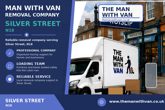 Man with a van removal company in Silver Street, N18